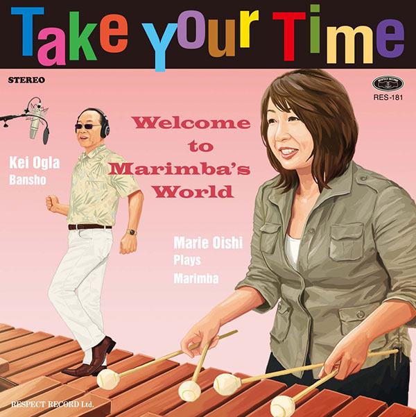 「Take Your Time〜マリンバの世界にようこそ〜」